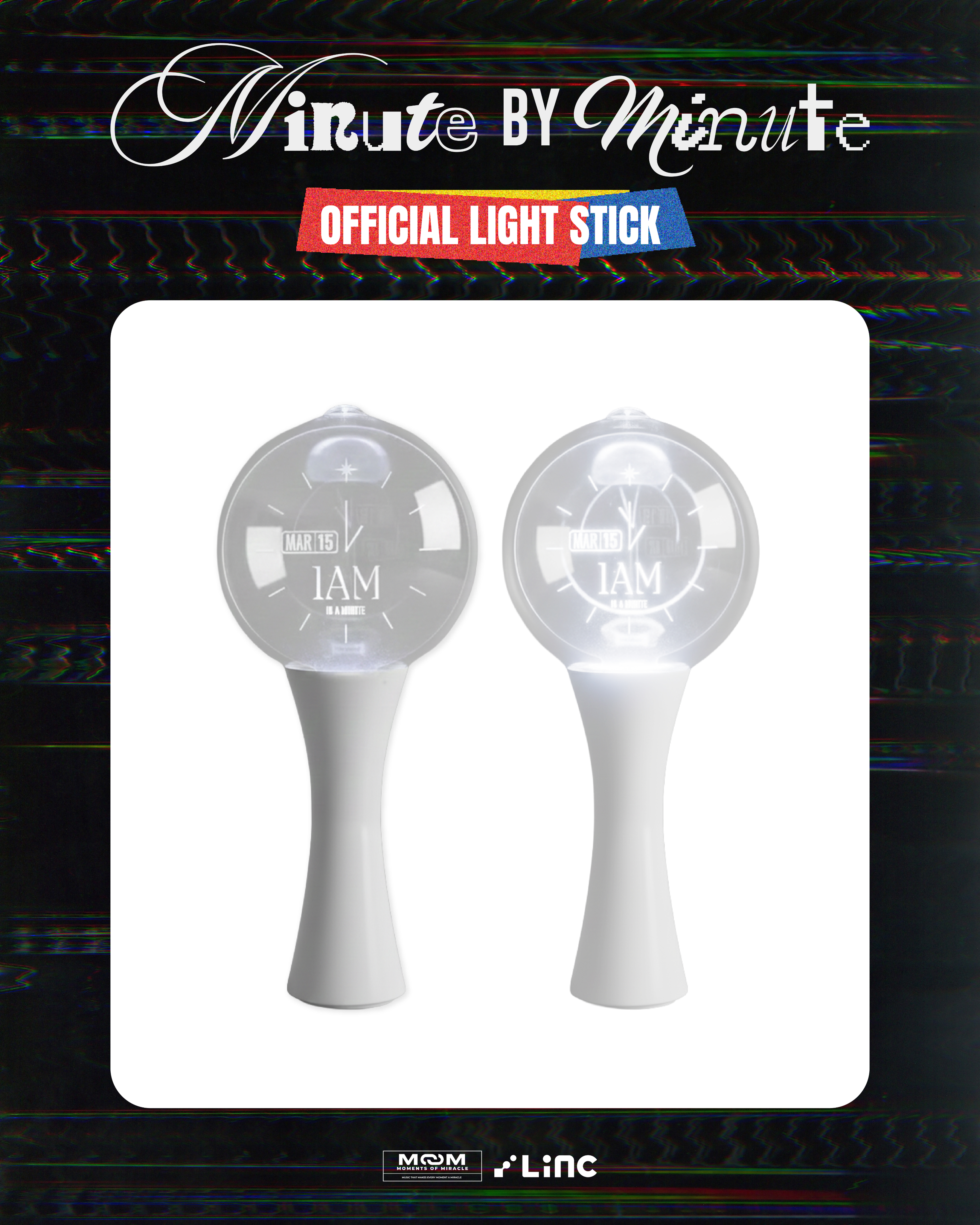 IN A MINUTE OFFICIAL LIGHT STICK - Minute by Minute