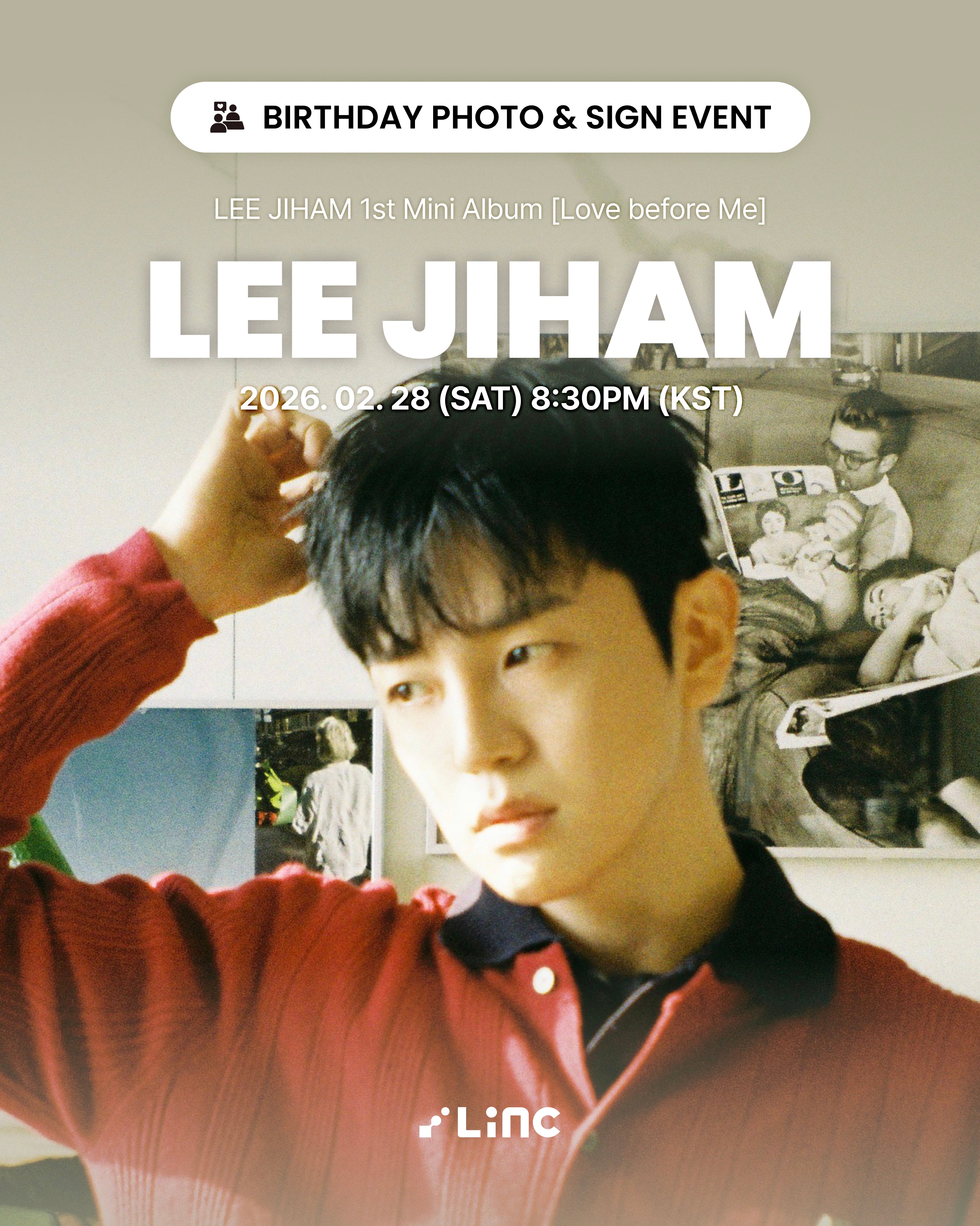 [02.28]LEE JIHAM 1st Mini Album [Love before Me] BIRTHDAY PHOTO & SIGN EVENT