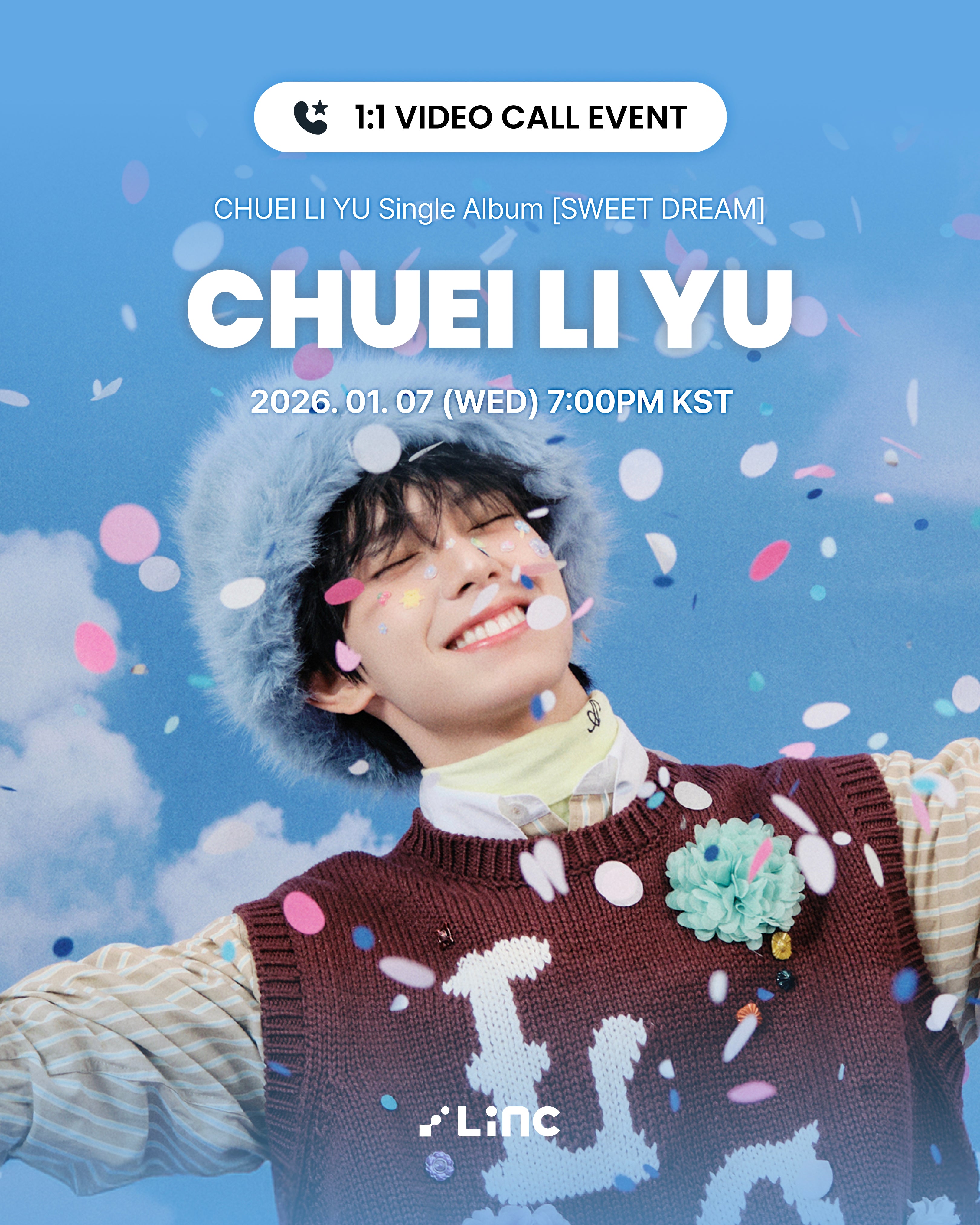 [01.07]CHUEI LI YU Single Album [SWEET DREAM] VIDEO CALL EVENT